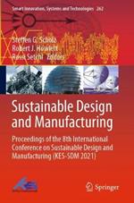 Sustainable Design and Manufacturing: Proceedings of the 8th International Conference on Sustainable Design and Manufacturing (KES-SDM 2021)