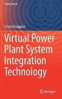 Libro in inglese Virtual Power Plant System Integration Technology  - Chuzo Ninagawa