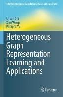 Heterogeneous Graph Representation Learning and Applications