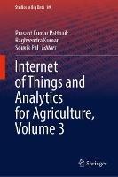 Libro in inglese Internet of Things and Analytics for Agriculture, Volume 3 