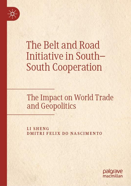 The Belt and Road Initiative in South–South Cooperation