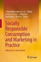 Socially Responsible Consumption and Marketing in Practice: Collection of Case Studies - cover