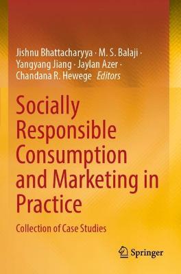 Socially Responsible Consumption and Marketing in Practice: Collection of Case Studies - cover