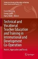 Technical and Vocational Teacher Education and Training in International and Development Co-Operation: Models, Approaches and Trends