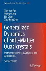 Generalized Dynamics of Soft-Matter Quasicrystals: Mathematical Models, Solutions and Applications