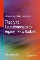 Theory to Countermeasures Against New Radars