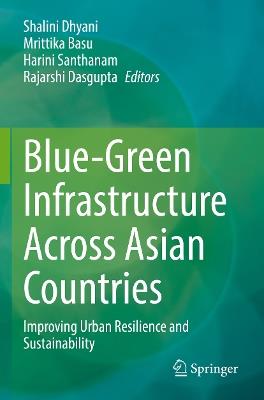 Blue-Green Infrastructure Across Asian Countries: Improving Urban Resilience and Sustainability - cover