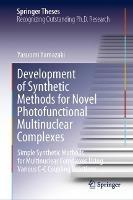Development of Synthetic Methods for Novel Photofunctional Multinuclear Complexes: Simple Synthetic Methods for Multinuclear Complexes Using Various C-C Coupling Reactions