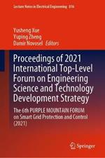 Proceedings of 2021 International Top-Level Forum on Engineering Science and Technology Development Strategy: The 6th PURPLE MOUNTAIN FORUM on Smart Grid Protection and Control (2021)