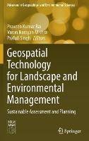 Geospatial Technology for Landscape and Environmental Management: Sustainable Assessment and Planning - cover