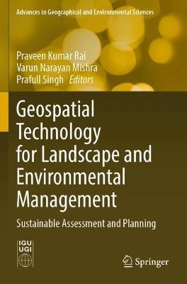 Geospatial Technology for Landscape and Environmental Management: Sustainable Assessment and Planning - cover