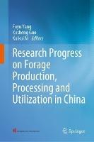 Research Progress on Forage Production, Processing and Utilization in China - cover