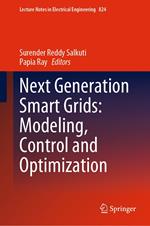 Next Generation Smart Grids: Modeling, Control and Optimization