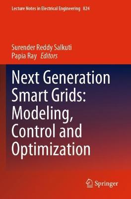 Next Generation Smart Grids: Modeling, Control and Optimization - cover