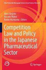 Competition Law and Policy in the Japanese Pharmaceutical Sector