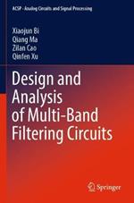Design and Analysis of Multi-Band Filtering Circuits