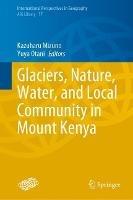 Glaciers, Nature, Water, and Local Community in Mount Kenya