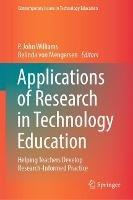 Applications of Research in Technology Education: Helping Teachers Develop Research-Informed Practice - cover