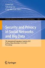 Security and Privacy in Social Networks and Big Data: 7th International Symposium, SocialSec 2021, Fuzhou, China, November 19–21, 2021, Proceedings