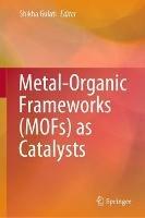 Metal-Organic Frameworks (MOFs) as Catalysts