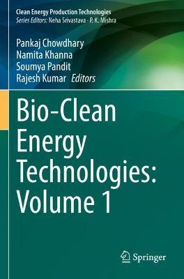 Bio-Clean Energy Technologies: Volume 1 - cover