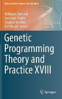 Genetic Programming Theory and Practice XVIII - cover