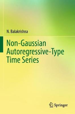 Non-Gaussian Autoregressive-Type Time Series - N. Balakrishna - cover