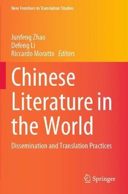 Chinese Literature in the World: Dissemination and Translation Practices - cover