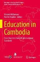 Education in Cambodia: From Year Zero Towards International Standards