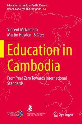 Education in Cambodia: From Year Zero Towards International Standards - cover