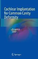 Cochlear Implantation for Common Cavity Deformity - cover