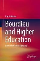 Bourdieu and Higher Education: Life in the Modern University