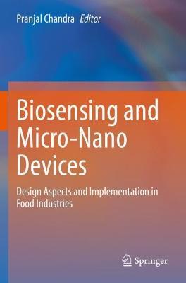 Biosensing and Micro-Nano Devices: Design Aspects and Implementation in Food Industries - cover