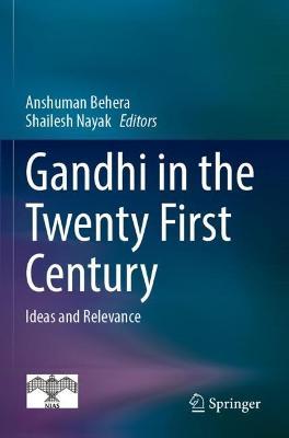 Gandhi in  the Twenty First Century: Ideas and Relevance - cover