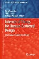 Internet of Things for Human-Centered Design: Application to Elderly Healthcare