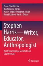 Stephen Harris—Writer, Educator, Anthropologist: Kantriman Blanga Melabat (Our Countryman)