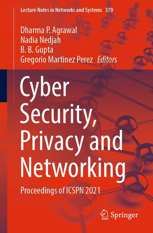 Cyber Security, Privacy and Networking