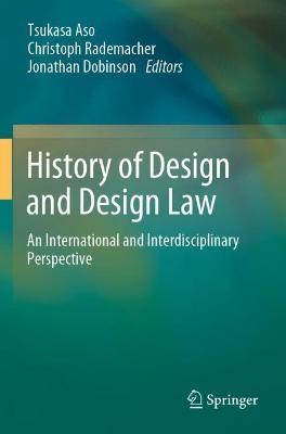 History of Design and Design Law: An International and Interdisciplinary Perspective - cover