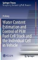 Water Content Estimation and Control of PEM Fuel Cell Stack and the Individual Cell in Vehicle