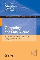 Computing and Data Science: Third International Conference, CONF-CDS 2021, Virtual Event, August 12-17, 2021, Proceedings - cover
