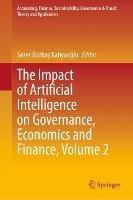 The Impact of Artificial Intelligence on Governance, Economics and Finance, Volume 2 - cover