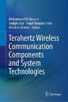 Terahertz Wireless Communication Components and System Technologies - cover