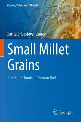 Small Millet Grains: The Superfoods in Human Diet - cover