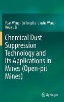 Chemical Dust Suppression Technology and Its Applications in Mines (Open-pit Mines)