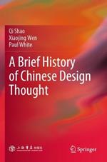 A Brief History of Chinese Design Thought