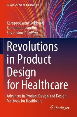 Revolutions in Product Design for Healthcare: Advances in Product Design and Design Methods for Healthcare - cover
