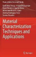 Material Characterization Techniques and Applications