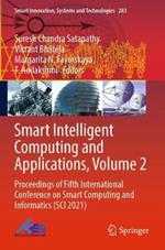 Smart Intelligent Computing and Applications, Volume 2: Proceedings of Fifth International Conference on Smart Computing and Informatics (SCI 2021)