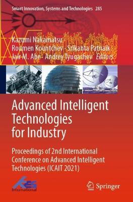 Advanced Intelligent Technologies for Industry: Proceedings of 2nd International Conference on Advanced Intelligent Technologies (ICAIT 2021) - cover