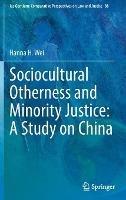 Sociocultural Otherness and Minority Justice: A Study on China